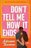 Don't Tell Me How It Ends (Dial Delights) - MPHOnline.com