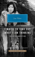 I Write to Find Out What I Am Thinking (Everyman's Library Contemporary Classics Series) - MPHOnline.com