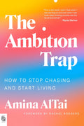 The Ambition Trap: How to Stop Chasing and Start Living - MPHOnline.com