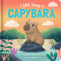 I Love Being a Capybara (Story Time Padded Board Book) - Lake Press - MPHOnline.com