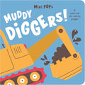Mini Pops Muddy Diggers! - MPHOnline.com