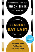 Leaders Eat Last: Why Some Teams Pull Together and Others Don't (UK) - MPHOnline.com