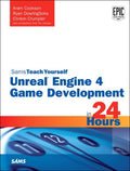 Unreal Engine 4 Game Development in 24 Hours, Sams Teach Yourself - MPHOnline.com