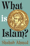 What Is Islam?: The Importance of Being Islamic - MPHOnline.com