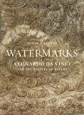Watermarks : Leonardo da Vinci and the Mastery of Nature - MPHOnline.com