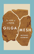 Gilgamesh: The Life of a Poem - MPHOnline.com