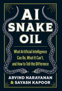 AI Snake Oil: What Artificial Intelligence Can Do, What It Can’t, and How to Tell the Difference - MPHOnline.com