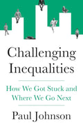 Challenging Inequalities: How We Got Stuck and Where We Go Next - Princeton University Press - MPHOnline.com