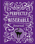 My Perfectly Miserable Journal (HC) - MPHOnline.com