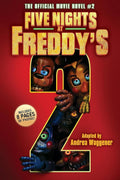 The official movie novelization of FIVE NIGHTS AT FREDDY'S 2, which hits theaters on December 5th, 2025. This movie novelization is a must-have for any Freddy fan! Now at MPHOnline.com.