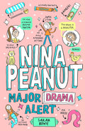 NINA PEANUT: MAJOR DRAMA ALERT: The fourth laugh-out-loud, full-colour story in the bestselling Nina Peanut series by Sarah Bowie. Now at MPHOnline.com.