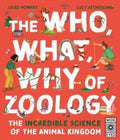 The Who, What, Why of Zoology: The Incredible Science of the Animal Kingdom - MPHOnline.com