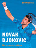 NOVAK DJOKOVIC: The Greatest of All Time - MPHOnline.com