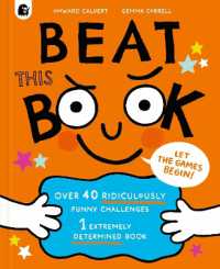 Beat This Book!: Over 40 Ridiculously Funny Challenges – 1 Extremely Determined Book - MPHOnline.com