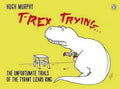 T-Rex Trying - MPHOnline.com