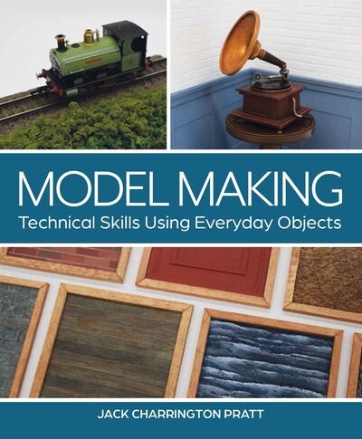 Basic Technical Model Making Model Making : Technical Skills Using Everyday Objects – MPHOnline.com