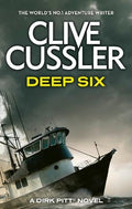 DIRK PITT #07: DEEP SIX (NEW COVER) - MPHOnline.com