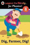 Dig, Farmer, Dig! Ladybird I'm Ready for Phonics Level 8 - MPHOnline.com