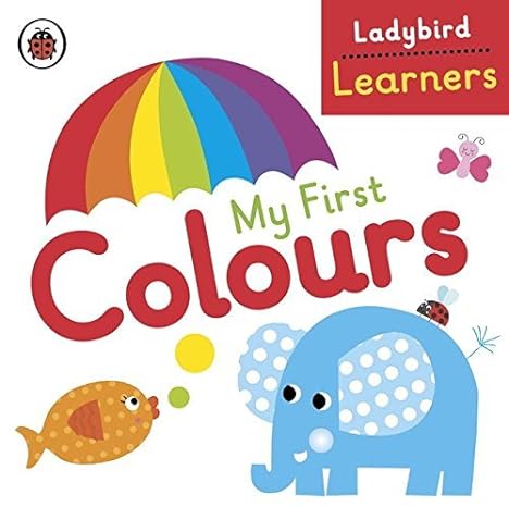 My First Colours: Ladybird Learners - MPHOnline.com