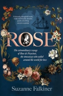 Rose: The extraordinary story of Rose de Freycinet - MPHOnline.com