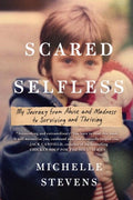 Scared Selfless (Paperback) - MPHOnline.com