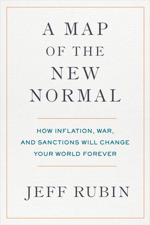 A Map of the New Normal : How Inflation, War, and Sanctions Will Change Your World Forever - MPHOnline.com