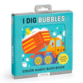 I Dig Bubbles! Color Magic Bath Book - MPHOnline.com