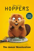 Disney/Pixar Hoppers: The Junior Novelization - MPHOnline.com