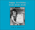 Happy Birthday… Blah, Blah, Blah - MPHOnline.com