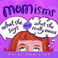 Momisms - MPHOnline.com
