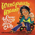Menopause Means… - MPHOnline.com