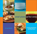 Small Plates, Perfect Wines - MPHOnline.com