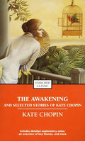 THE AWAKENING AND SELECTED STORIES OF KATE CHOPIN - MPHOnline.com