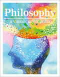Philosophy A Visual Encyclopedia - MPHOnline.com