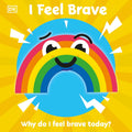 I Feel Brave (First Emotions) - DK - MPHOnline.com