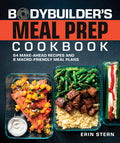 The Bodybuilder's Meal Prep Cookbook: 64 Make-Ahead Recipes and 8 Macro-Friendly Meal Plans - MPHOnline.com