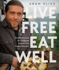 Live Free, Eat Well - MPHOnline.com