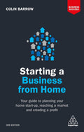 Starting a Business from Home (3rd Edition): Your Guide to Planning Your Home Start-up, Reaching a Market and Creating a Profit (Business Success) - MPHOnline.com