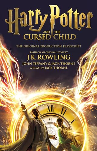 Harry Potter and the Cursed Child - Parts One and Two : The Official Playscript of the Original West End Production - MPHOnline.com