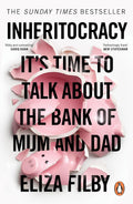 Inheritocracy: It’s Time to Talk About the Bank of Mum and Dad - MPHOnline.com