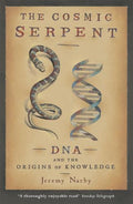 CZD0326_30 COSMIC SERPENT: DNA & THE ORIGINS OF KNOWLEDGE - MPHOnline.com