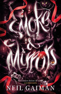 Gaiman: Smoke & Mirrors - MPHOnline.com