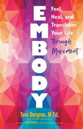 Embody: Transform Thru Movement - MPHOnline.com