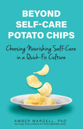 Beyond Self-Care Potato Chips - MPHOnline.com