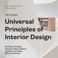 The Pocket Universal Principles of Interior Design: 100 Ways to Develop Innovative Ideas, Enhance Usability, and Design Effective Solutions - MPHOnline.com