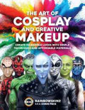 The Art of Cosplay and Creative Makeup: Create Incredible Looks with Simple Techniques and Affordable Materials - MPHOnline.com