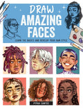 Draw Amazing Faces: Learn the Basics and Develop Your Own Style - MPHOnline.com