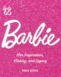 Barbie: Her Inspiration, History, and Legacy - MPHOnline.com