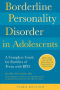 Borderline Personality Disorder in Adolescents, 3rd Edition: A Complete Guide for Families of Teens with BPD - MPHOnline.com
