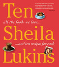 10: All the Foods We Love and Ten Perfect Recipes for Each - MPHOnline.com